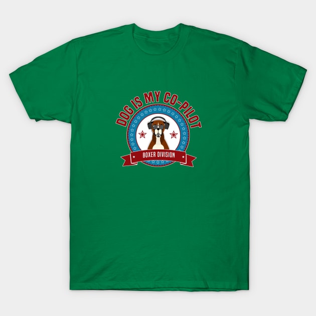 Boxer Is My Co-Pilot T-Shirt by Rumble Dog Tees